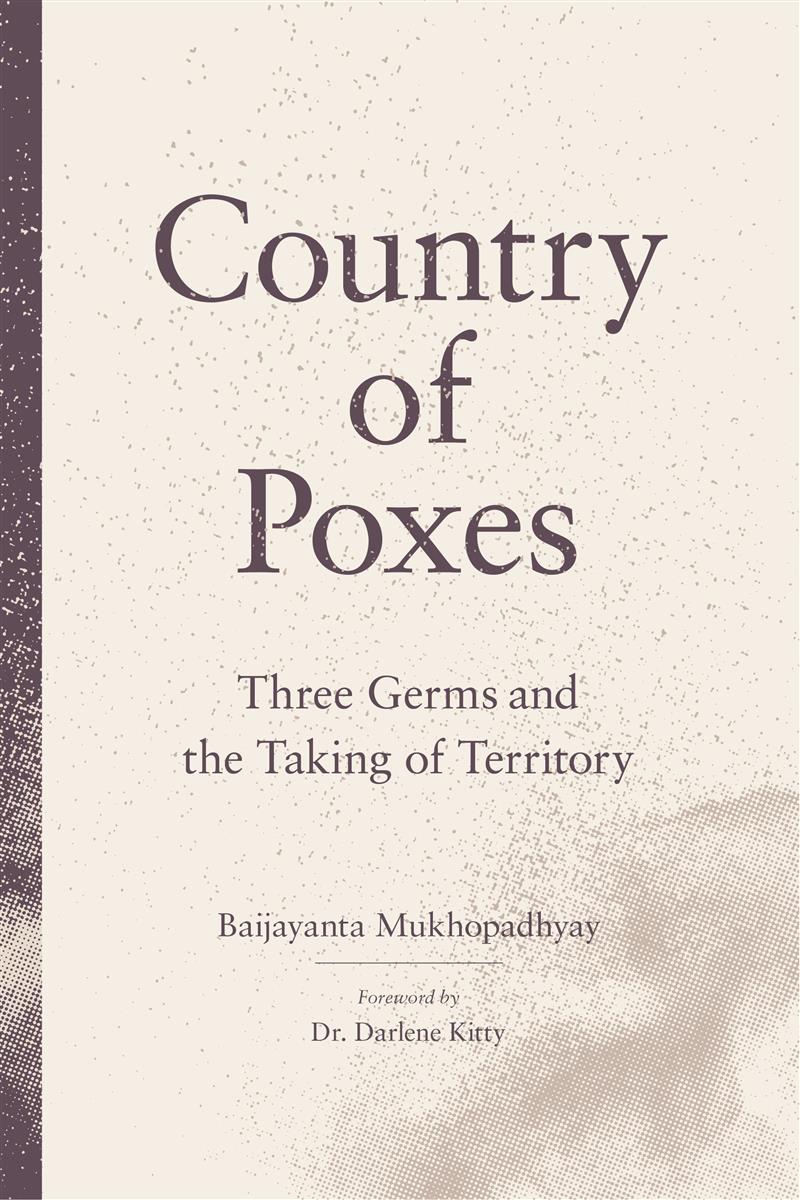 Country of Poxes : Three Germs and the Taking of Territory