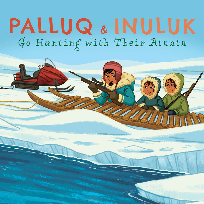 Palluq and Inulluk Go Hunting
