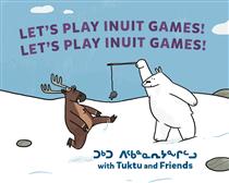 Let's Play Inuit Games! with Tuktu and Friends BRD