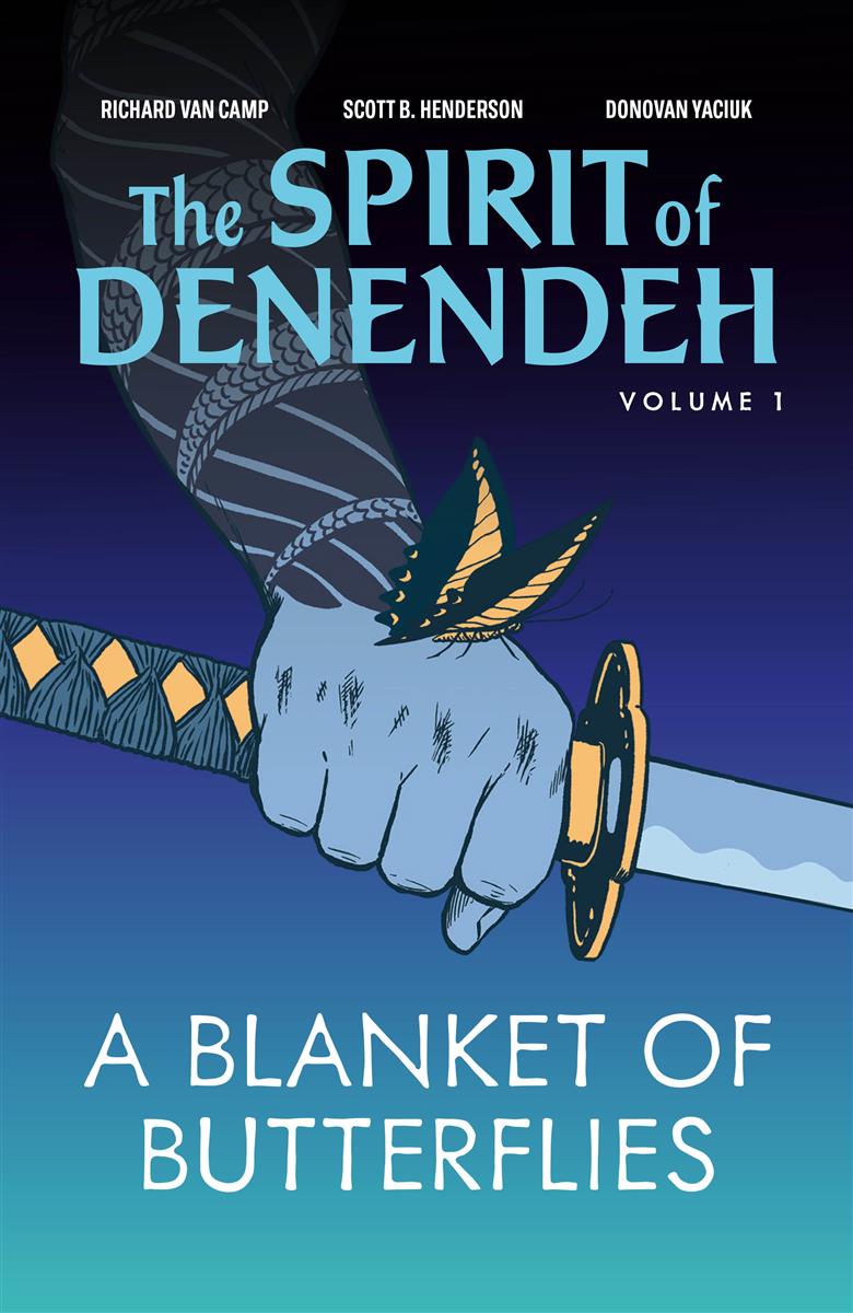 A Blanket of Butterflies The Spirit of Denendeh Book 1 (FNCR 2023)