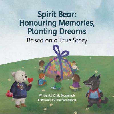 Spirit Bear Honouring Memories, Planting Dreams