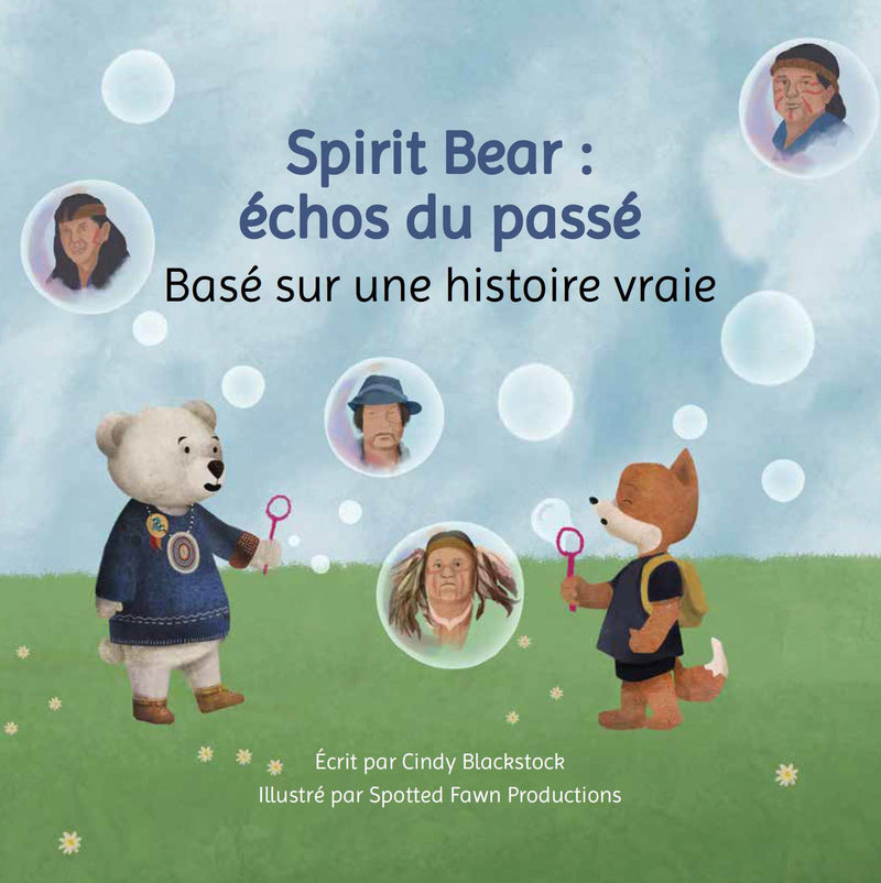 Spirit Bear: échos du passé Basé sur une histoire vraie / Spirit Bear Echoes of the Past (FR)
