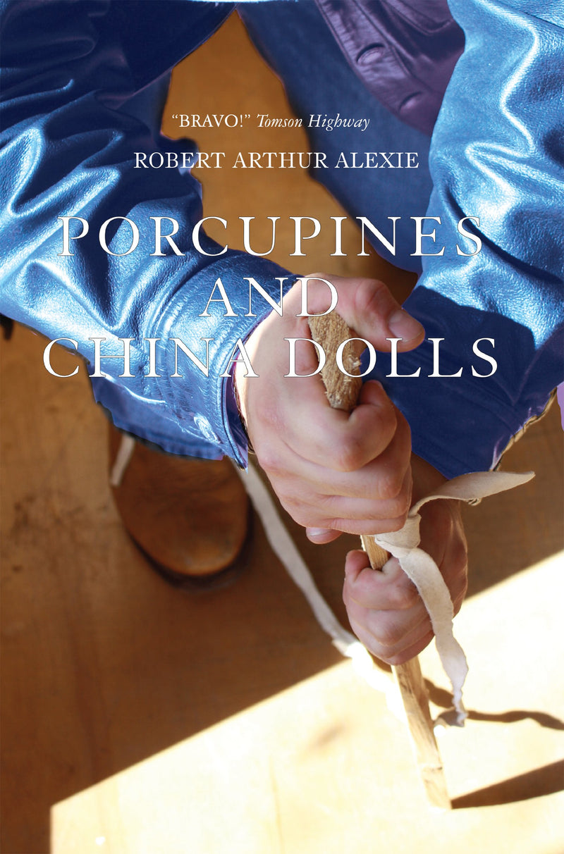 Porcupines and China Dolls