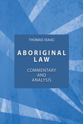 Aboriginal Law Commentary and Analysis