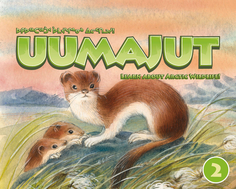 Uumajut, Volume 2 Learn About Arctic Wildlife