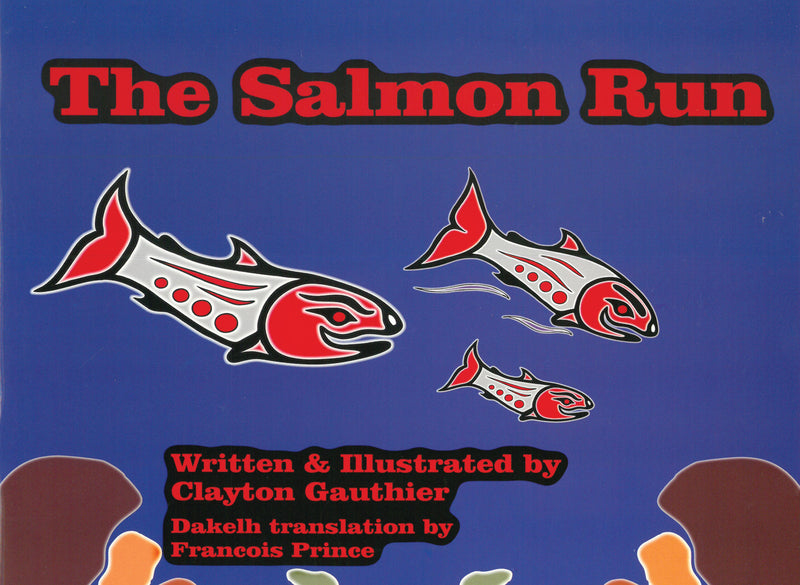 The Salmon Run by Theytus Books