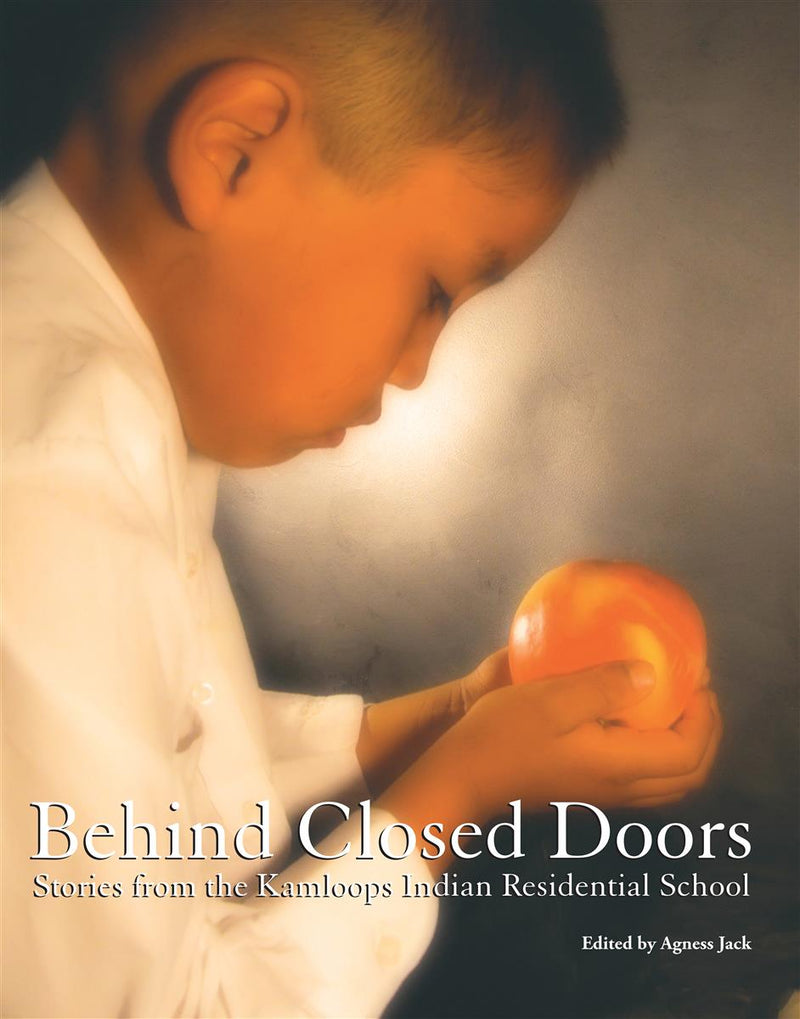 Behind Closed Doors : Stories from the Kamloops Indian Residential School (Pre-Order for Sept 17/24