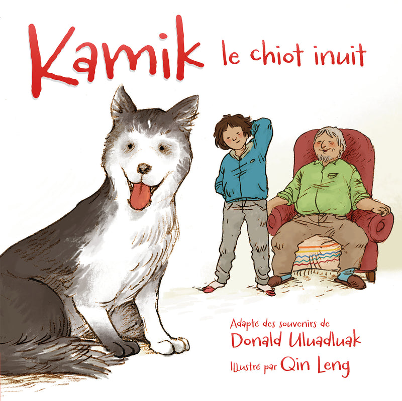 Kamik: Un chiot Inuit / Kamik: An Inuit Puppy Story (FR)