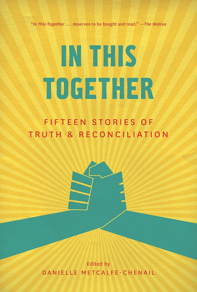 In This Together: 15 Stories of Truth and Reconciliation