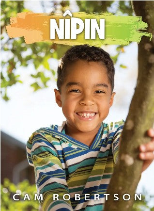 Nîpin – “It is summer” (Cree) - LIMITED QUANTITIES