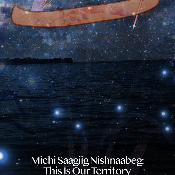 Michi Saagiig Nishnaabeg (This is Our Territory)