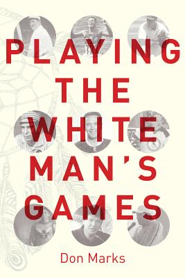 Playing the White Man's Games