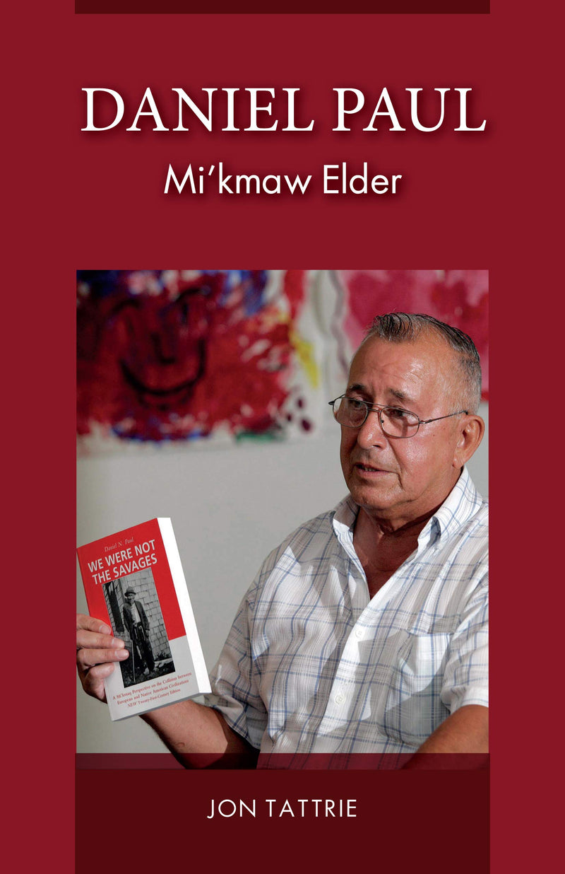 Daniel Paul: Mi'kmaw Elder
