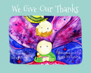 We Give Our Thanks