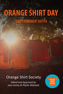 Orange Shirt Day (FNCR 2021) (Limited Quantities)