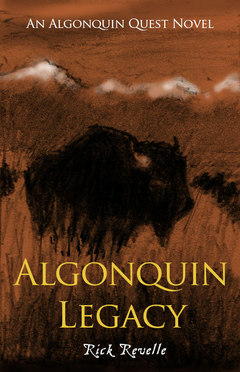 Algonquin Legacy, An Algonquin Quest Novel 4