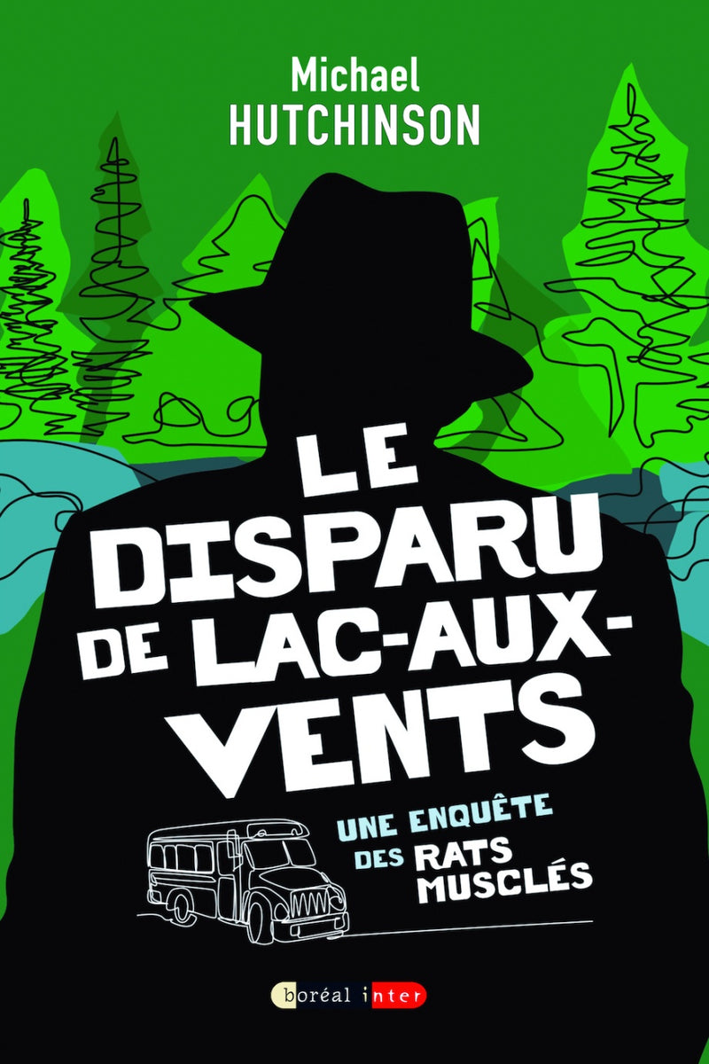 Le Disparu de Lac-aux-Vents : Une enquête des Rats musclés / The Case of Windy Lake FR