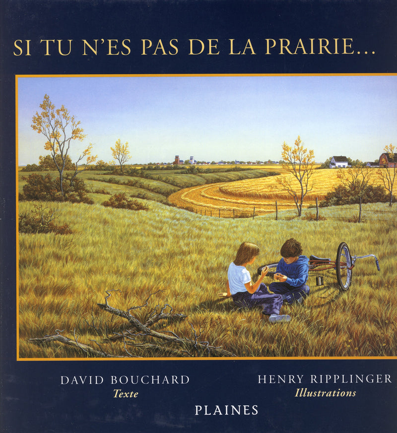 Si tu n'es pas de la prairie… / If You're Not From The Prairie (FR)