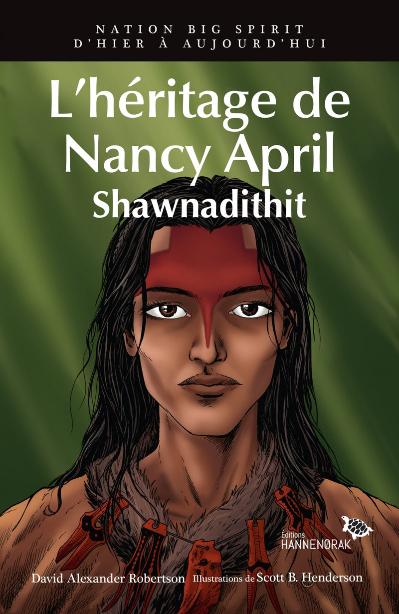 Nation Big Spirit - L'héritage de Nancy April: Shawnadithit / The Ballad of Nancy April (FR)