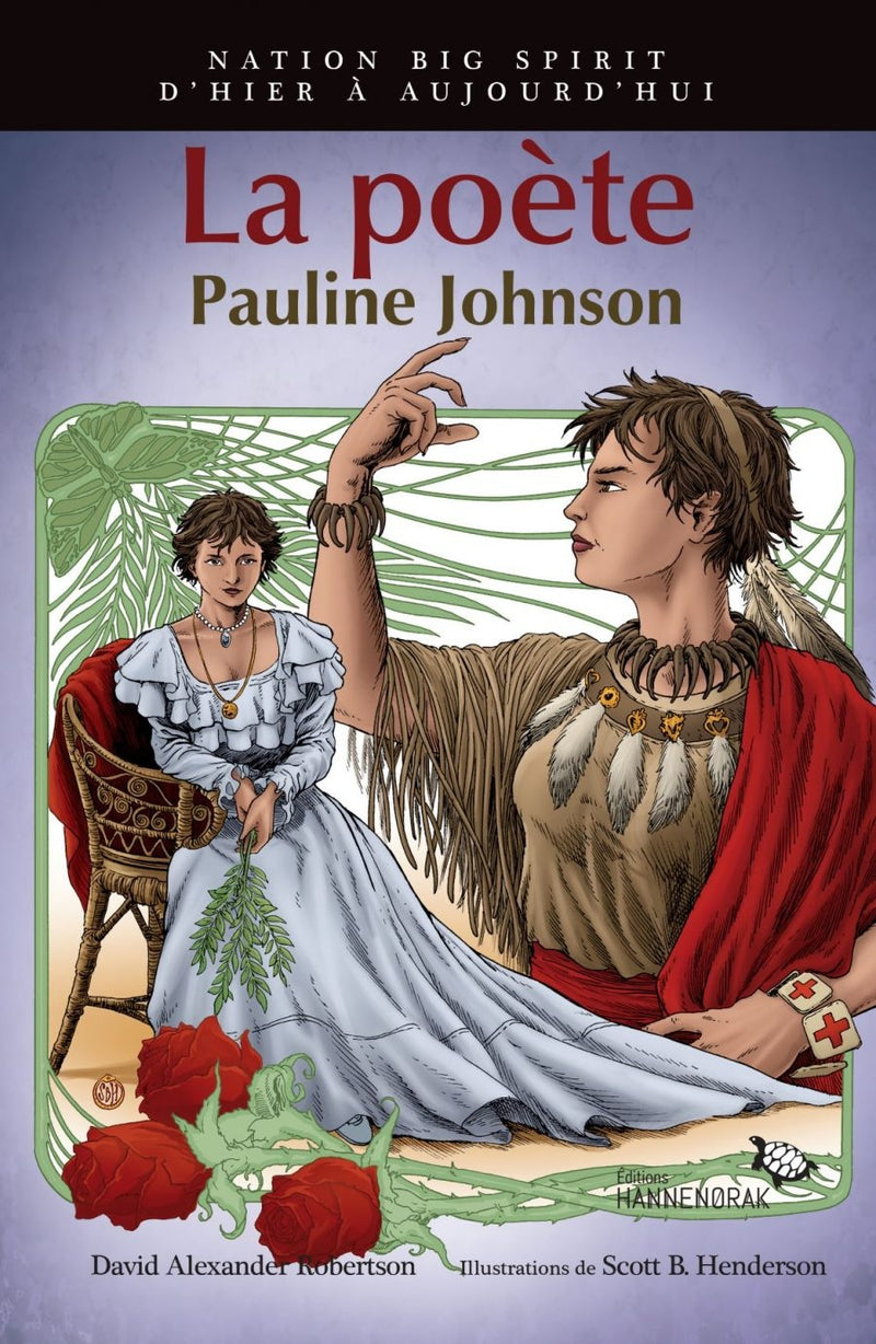 Nation Big Spirit: La poète, Pauline Johnson / The Poet (FR)