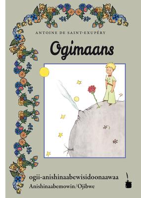 Ogimaans / Le Petit Prince / The Little Prince
