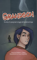 Grandson : The story of a young man’s struggle with alcohol and drugs (Limited Quantities)