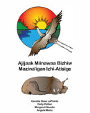 Ajijaak Miinawaa Bizhiw Mazina'igan Izhi-Atisige / Crane & Lynx Colouring Book (HC)