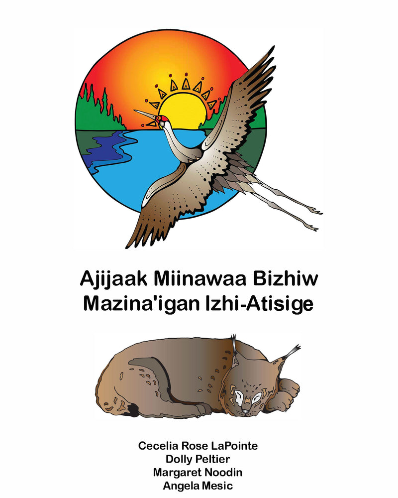 Ajijaak Miinawaa Bizhiw Mazina'igan Izhi-Atisige / Colouring Book for Ajijaak / Crane