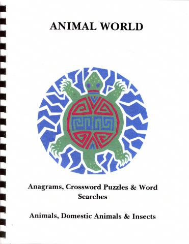 Animal World: Anagrams, Crossword Puzzles and Word Searches