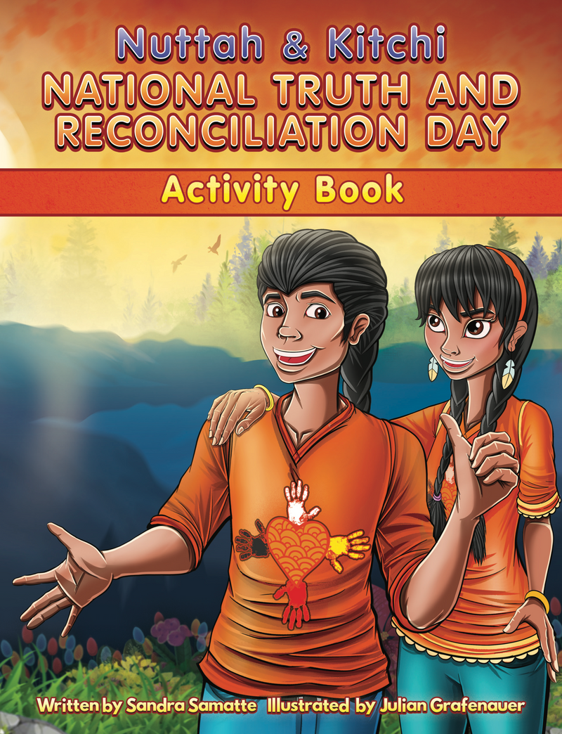 Nuttah & Kitchi: National Truth and Reconciliation Day Activity Book