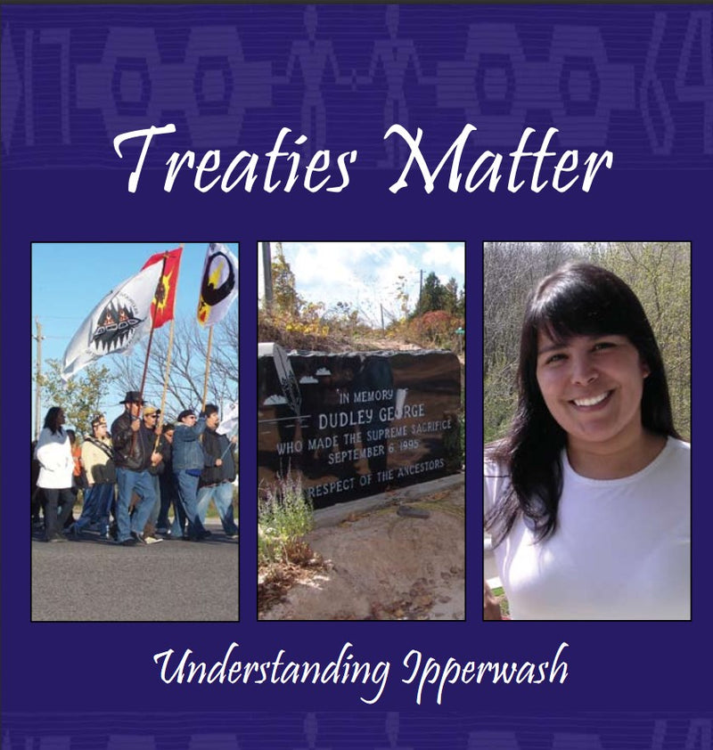 Treaties Matter: Understanding Ipperwash