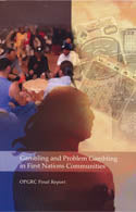 Gambling and Problem Gambling in First Nations Communities