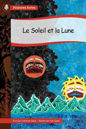 Collection Histoires fortes : Les Salish de la Côte : Le Soleil et la Lune